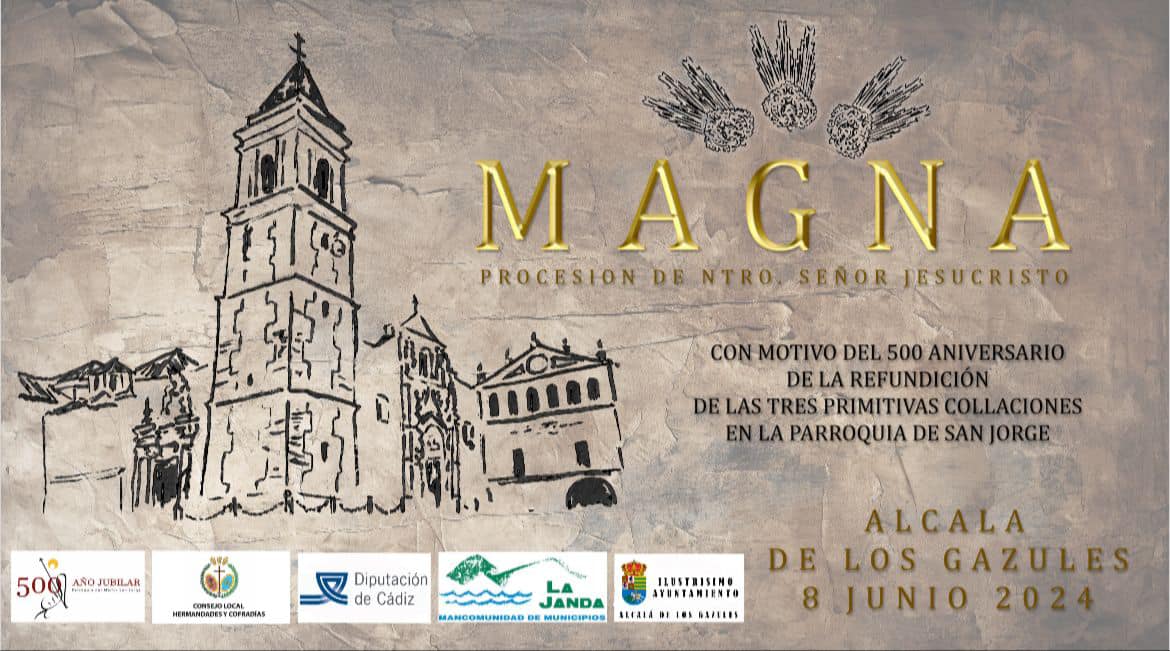 Horario e Itinerario Procesión Magna por los 500 años de la Parroquia de San Jorge. Alcalá de los Gazules 08 de Junio del 2024 Horario e Itinerario Procesión Magna por los 500 años de la Parroquia de San Jorge. Alcalá de los Gazules 08 de Junio del 2024